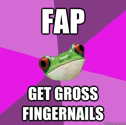 Fap Get gross fingernails - Fap Get gross fingernails  Foul Bachelorette Frog