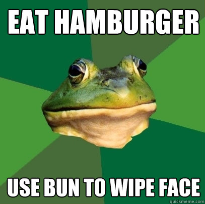 Eat hamburger use bun to wipe face - Eat hamburger use bun to wipe face  Foul Bachelor Frog