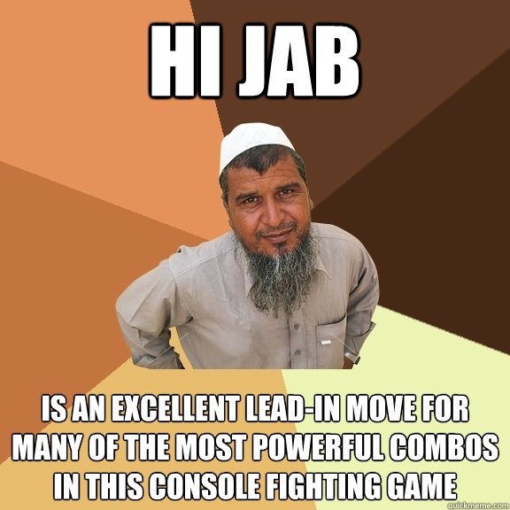 HI JAB IS AN EXCELLENT LEAD-IN MOVE FOR MANY OF THE MOST POWERFUL COMBOS IN THIS CONSOLE FIGHTING GAME - HI JAB IS AN EXCELLENT LEAD-IN MOVE FOR MANY OF THE MOST POWERFUL COMBOS IN THIS CONSOLE FIGHTING GAME  Ordinary Muslim Man