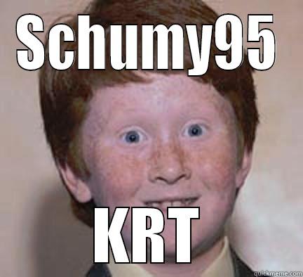 SCHUMY95 KRT Over Confident Ginger