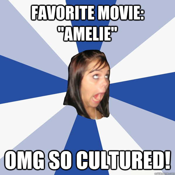 Favorite Movie Amelie Omg So Cultured Annoying Facebook Girl