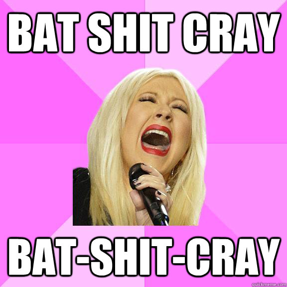 BAT SHIT CRAY BAT-SHIT-CRAY  Wrong Lyrics Christina