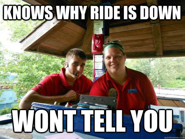 Knows why ride is down Wont tell you  Cedar Point Ride Operator