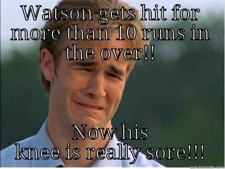 WATSON GETS HIT FOR MORE THAN 10 RUNS IN THE OVER!! NOW HIS KNEE IS REALLY SORE!!! 1990s Problems