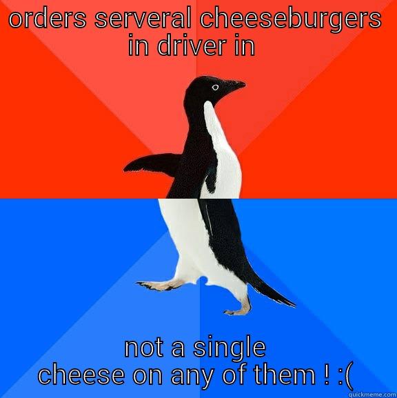 such a disapointment  - ORDERS SERVERAL CHEESEBURGERS IN DRIVER IN  NOT A SINGLE CHEESE ON ANY OF THEM ! :( Socially Awesome Awkward Penguin