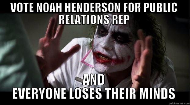 VOTE NOAH HENDERSON FOR PUBLIC RELATIONS REP AND EVERYONE LOSES THEIR MINDS Joker Mind Loss