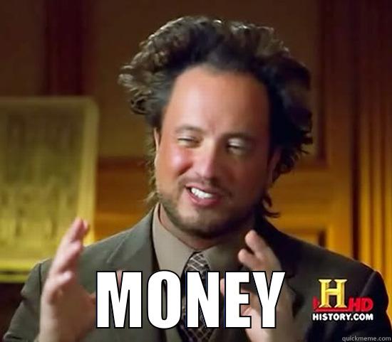  MONEY Ancient Aliens