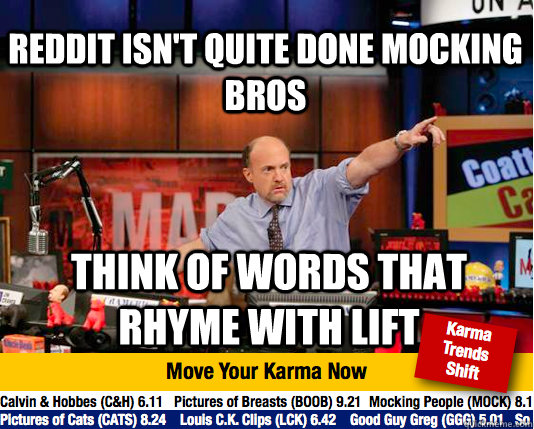 Reddit isn't quite done mocking bros think of words that rhyme with lift  Mad Karma with Jim Cramer