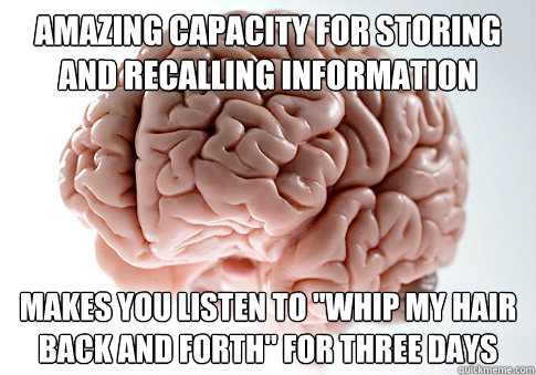 Amazing capacity for storing and recalling information makes you listen to 