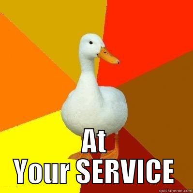  AT YOUR SERVICE Tech Impaired Duck