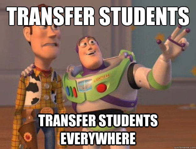 transfer students transfer students everywhere  Buzz Lightyear