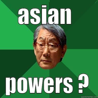 ASIAN  POWERS ? High Expectations Asian Father