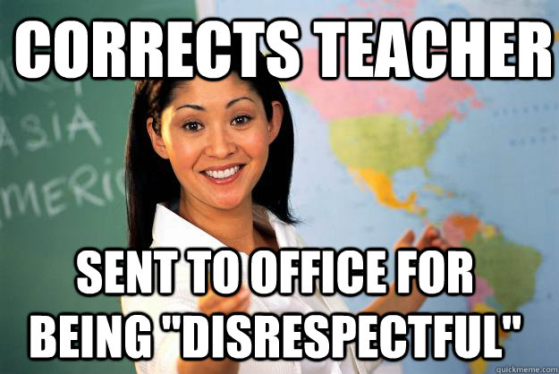 Corrects Teacher Sent to office for being 