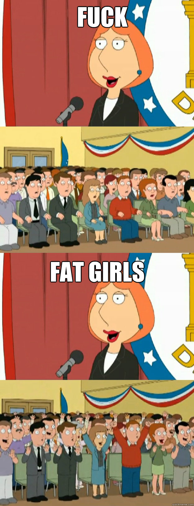 Fuck fat girls - Fuck fat girls  Lois Griffin