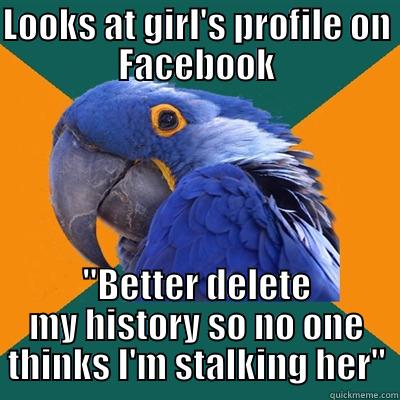 Better safe than sorry - LOOKS AT GIRL'S PROFILE ON FACEBOOK 