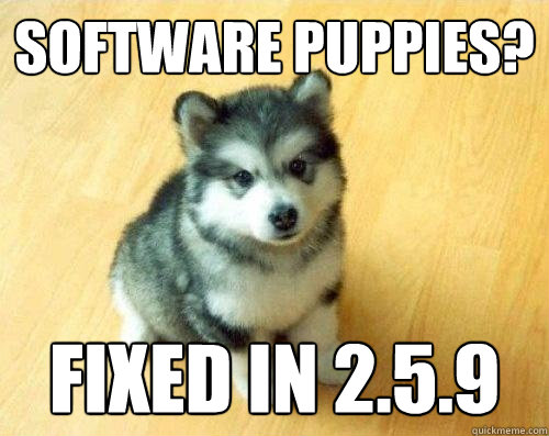 Software Puppies? fixed in 2.5.9  Baby Courage Wolf