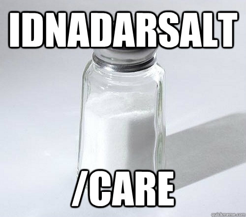 idnadarsalt /care  Salty