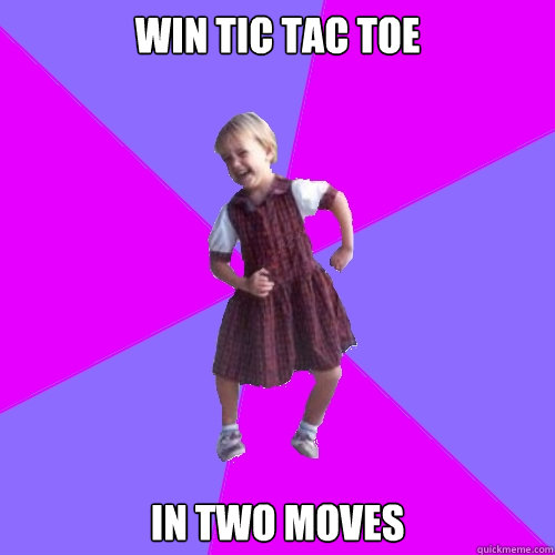 win tic tac toe in two moves - win tic tac toe in two moves  Socially awesome kindergartener