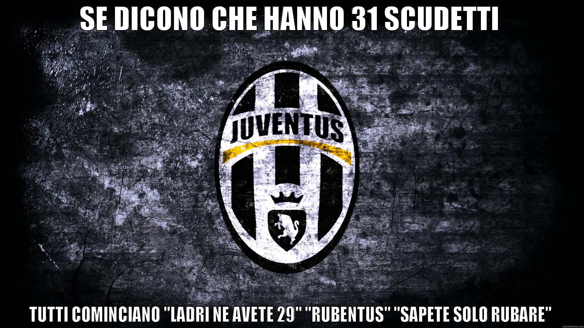 juventus torlolo - SE DICONO CHE HANNO 31 SCUDETTI TUTTI COMINCIANO 