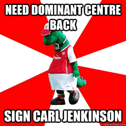 Need dominant centre back Sign Carl Jenkinson  GUNNERSAURUS