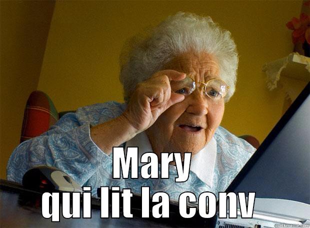  MARY QUI LIT LA CONV  Grandma finds the Internet