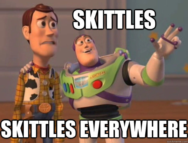 Skittles Skittles everywhere  Toy Story