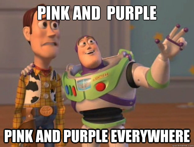 Pink and  purple pink and purple everywhere - Pink and  purple pink and purple everywhere  Buzz Lightyear