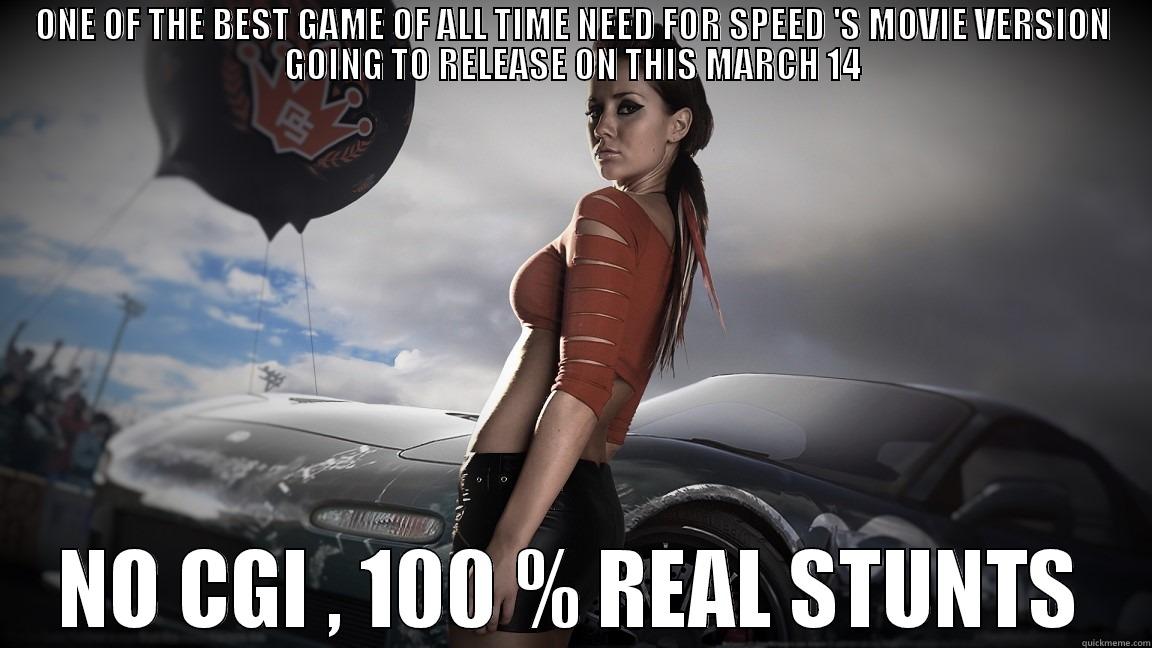 ONE OF THE BEST GAME OF ALL TIME NEED FOR SPEED 'S MOVIE VERSION GOING TO RELEASE ON THIS MARCH 14 NO CGI , 100 % REAL STUNTS Misc