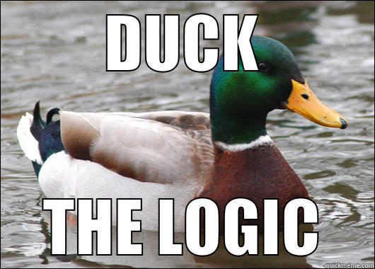 DUCK THE LOGIC Actual Advice Mallard