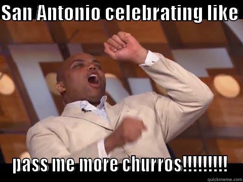 SAN ANTONIO CELEBRATING LIKE  PASS ME MORE CHURROS!!!!!!!!! Misc