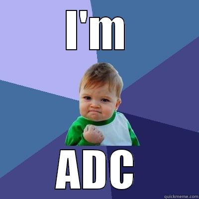 The ad carry - I'M ADC Success Kid