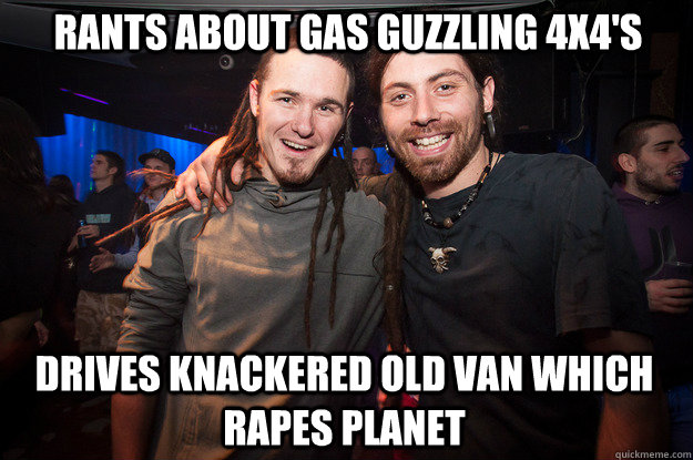 Rants about gas guzzling 4X4's drives knackered old van which rapes planet  Cool Psytrance Bros