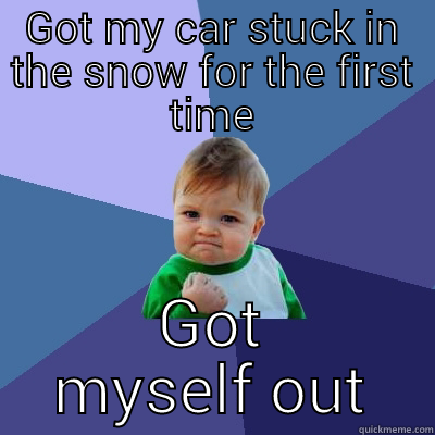 Iowa life  - GOT MY CAR STUCK IN THE SNOW FOR THE FIRST TIME GOT MYSELF OUT Success Kid