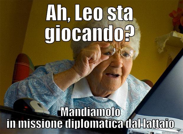 AH, LEO STA GIOCANDO? MANDIAMOLO IN MISSIONE DIPLOMATICA DAL LATTAIO Grandma finds the Internet