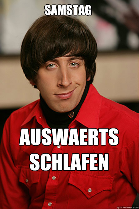 samstag  auswaerts schlafen  Pickup Line Scientist