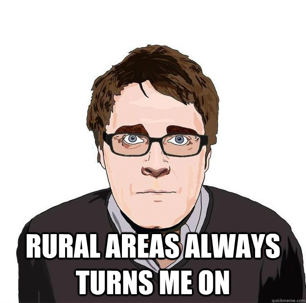  Rural Areas always turns me on  Always Online Adam Orth