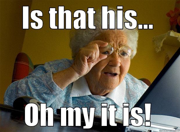 IS THAT HIS... OH MY IT IS! Grandma finds the Internet