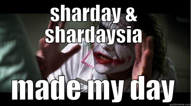 SHARDAY & SHARDAYSIA MADE MY DAY Joker Mind Loss