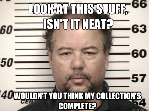 Look at this stuff,
Isn't it neat? Wouldn't you think my collection's complete? - Look at this stuff,
Isn't it neat? Wouldn't you think my collection's complete?  Ariel