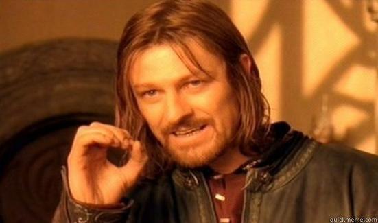 One does not simply add lyrics from 10 different songs! -   Boromir