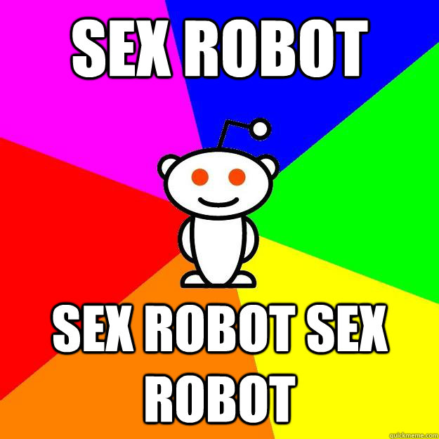 sex robot  sex robot sex robot  Reddit Alien