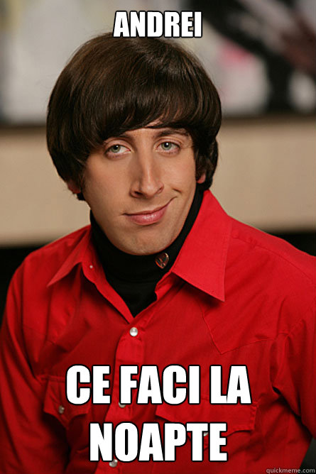 andrei ce faci la noapte   Pickup Line Scientist