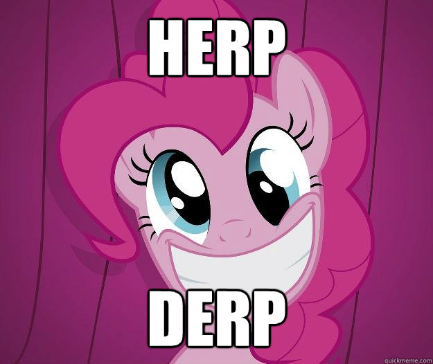 HERP DERP  