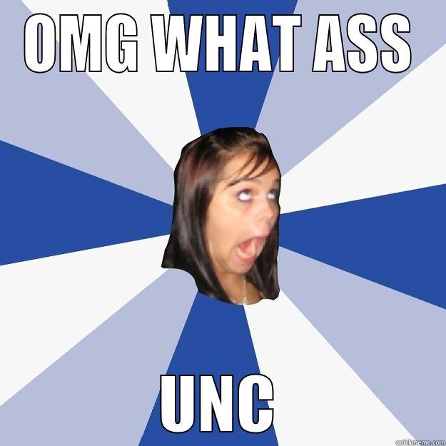 UNC TRENT  - OMG WHAT ASS UNC Annoying Facebook Girl