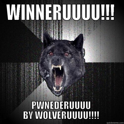 CHALLENGERUUU BY BENDERUUUU - WINNERUUUU!!! PWNEDERUUUU BY WOLVERUUUU!!!! Insanity Wolf