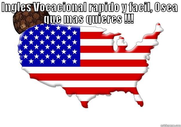 INGLES VOCACIONAL RAPIDO Y FACIL, OSEA QUE MAS QUIERES !!!   Scumbag america