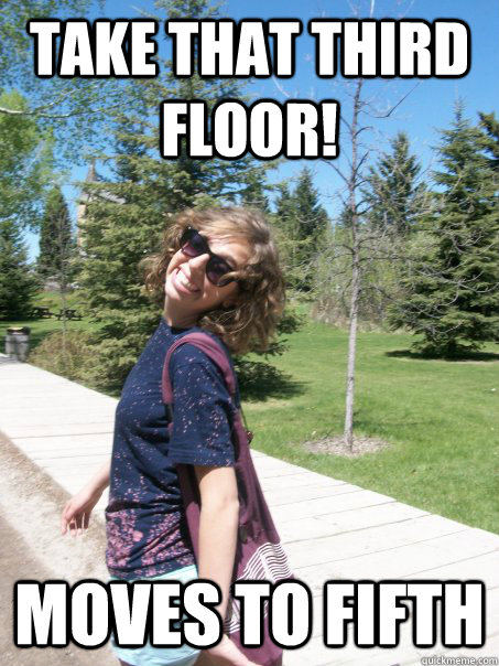 take that third floor! moves to fifth - take that third floor! moves to fifth  Gardner