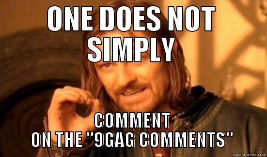 ONE DOES NOT SIMPLY COMMENT ON THE 