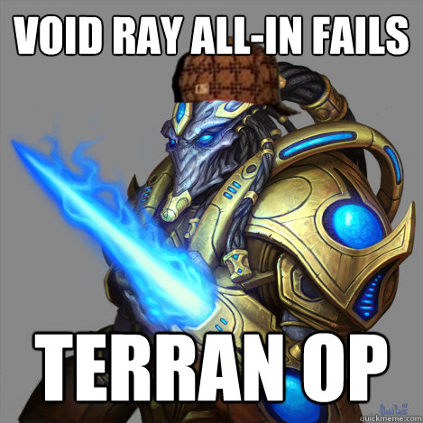 Void ray all-in fails terran op  Scumbag Protoss