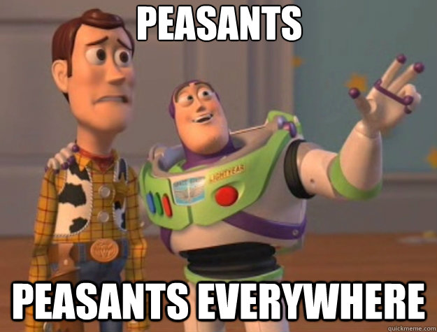 Peasants Peasants everywhere  Toy Story